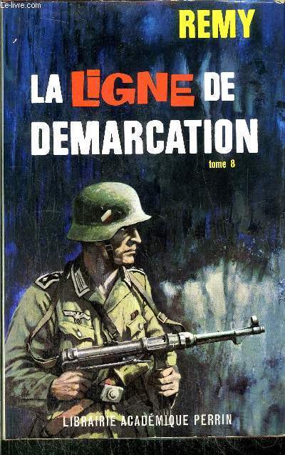 LA LIGNE DE DEMARCATION TOME VIII