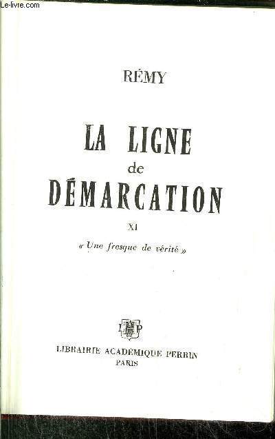 LA LIGNE DE DEMARCATION - TOME XI