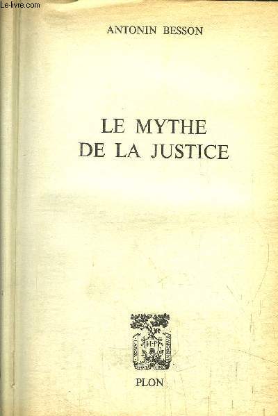 LE MYTHE DE LA JUSTICE