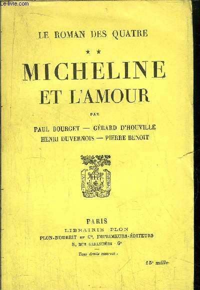 LE ROMAN DES QUATRE - TOME II - MICHELINE ET L'AMOUR