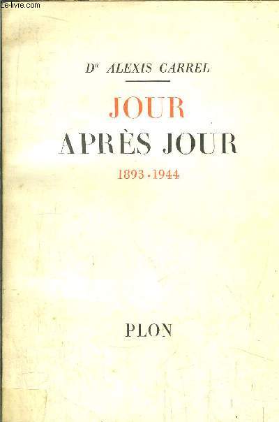 JOUR APRES JOUR 1893-1944