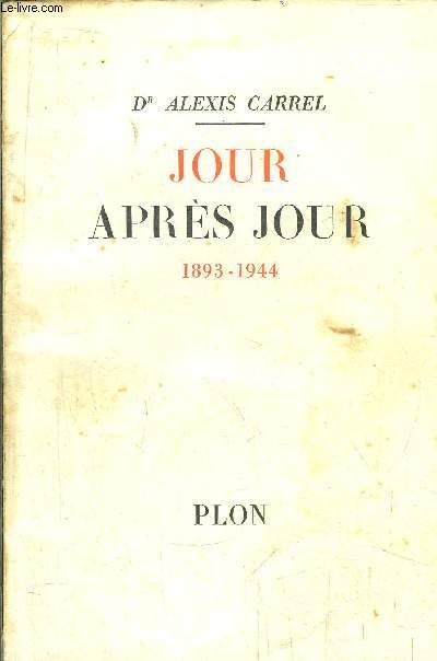 JOUR APRES JOUR 1893-1944