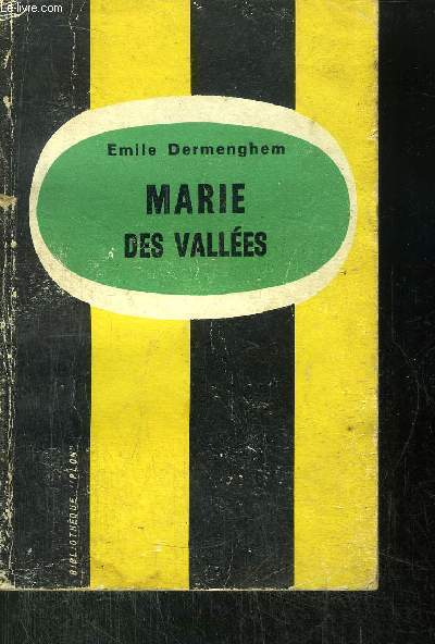 MARIE DES VALLEES - LA VIE ADMIRABLE ET LES REVELATIONS DE MARIE DES VALLES