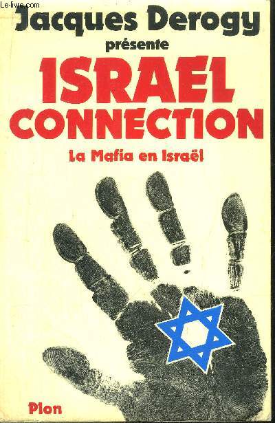 ISRAEL CONNECTION - LA MAFIA EN ISRAEL