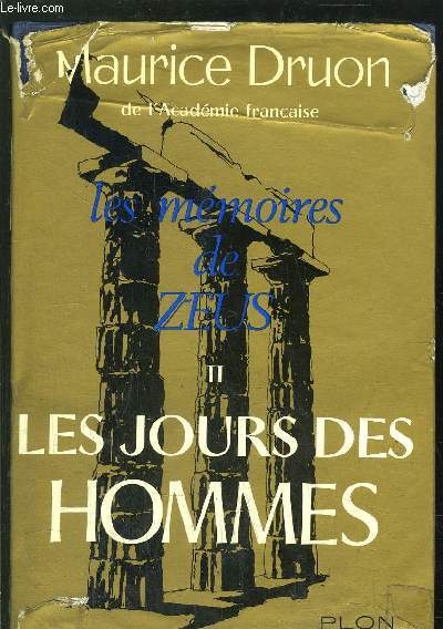 LES MEMOIRES DE ZEUS - TOME II - LES JOURS DES HOMMES