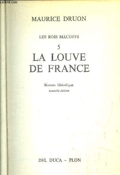 LES ROIS MAUDITS - TOME 5 - LA LOUVE DE FRANCE