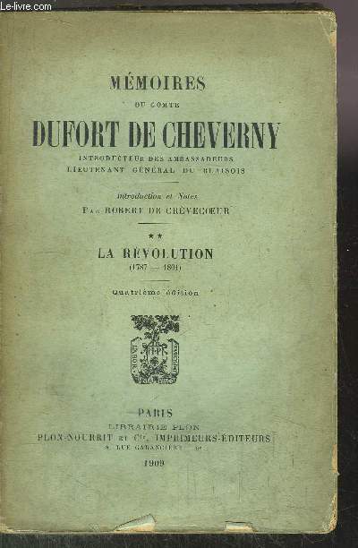 MEMOIRES DU COMTE DUFORT DE CHEVERNY - TOME II - LA REVOLUTION (1787-1801)