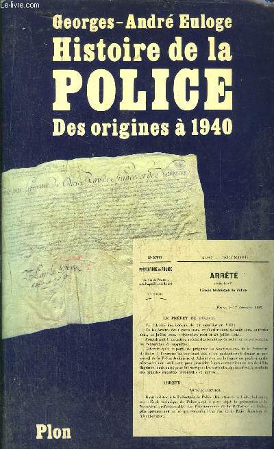 HISTOIRE DE LA POLICE - DES ORIGINES A 1940