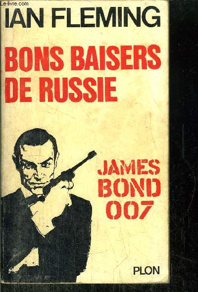 BONS BAISERS DE RUSSIE - JAMES BOND 007