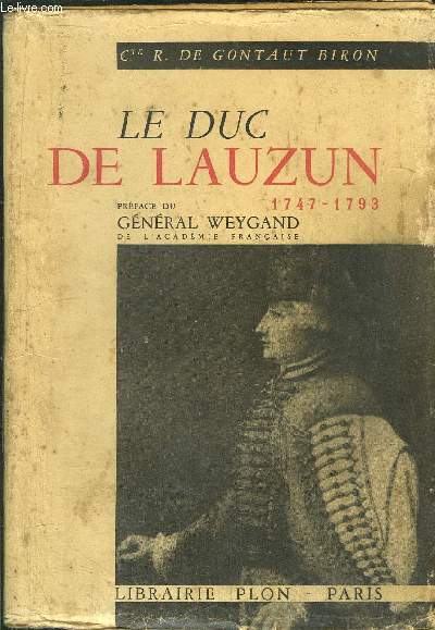 LE DUC DE LAUZUN 1747-1793