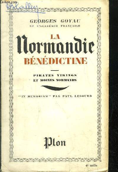 LA NORMANDIE BENEDICTINE - PIRATE VIKINGS ET MOINES NORMANDS