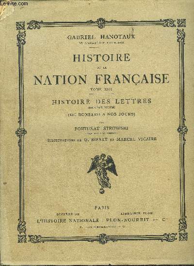 HISTOIRE DE LA NATION FRANCAISE - TOME XIII - HISTOIRE DES LETTRES - 2EME VOLUME - (DE RONSARD A NOS JOURS)