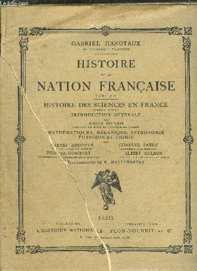 HISTOIRE DE LA NATION FRANCAISE - TOME XIV - HISTOIRE DES SCIENCES EN FRANCE - 1ER VOLUME - INTRODUCTION GENERALE - MATHEMATIQUES, MECANIQUE, ASTRONOMIE PHYSIQUE ET CHIMIE