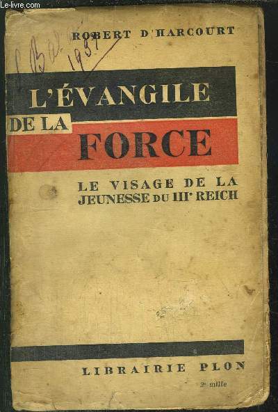 L'EVANGILE DE LA FORCE- LE VISAGE DE LA JEUNESSE DU IIIme REICH