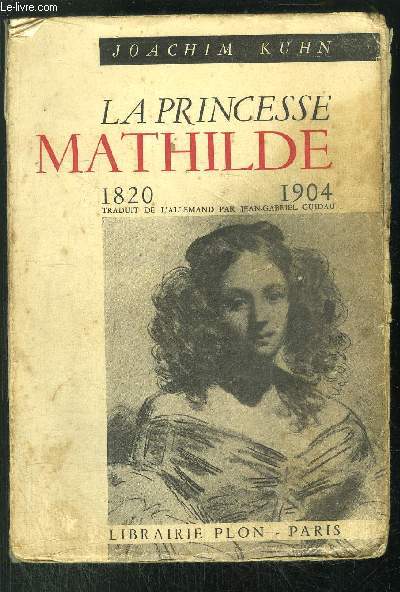 LA PRINCESSE MATHILDE 1820-1904
