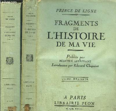 FRAGMENTS DE L'HISTOIRE DE MA VIE - 2 VOLUMES - TOMES I+II