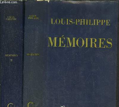 MEMOIRES DE LOUIS PHILIPPE DUC D'ORLEANS - 2 VOLUMES - TOMES I+II