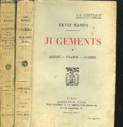 JUGEMENTS - 2 VOLUMES - TOMES I+II - RENAN - FRANCE - BARRES - ANDRE GIDE - ROMAIN ROLLAND - GEORGES DUHAMEL - JULIEN BENDA - LES CHAPELLES LITTERAIRES