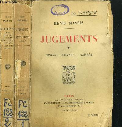 JUGEMENTS - 2 VOLUMES - TOMES I+II - RENAN - FRANCE - BARRES - ANDRE GIDE - ROMAIN ROLLAND - GEORGES DUHAMEL - JULIEN BENDA - LES CHAPELLES LITTERAIRES