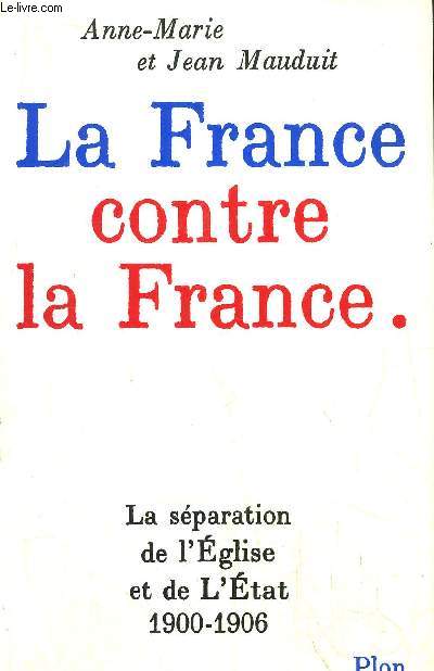 LA FRANCE CONTRE LA FRANCE