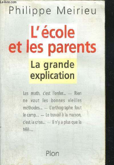 L'ECOLE ET LES PARENTS - LA GRANDE EXPLICATION