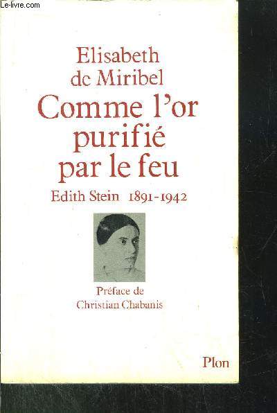 COMME L'OR PURIFIE PAR LE FEU - EDITH STEIN 1891-1942