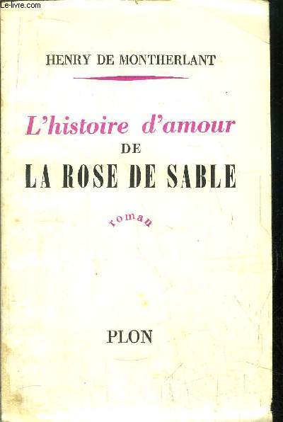 L'HISTOIRE D'AMOUR DE LA ROSE DE SABLE