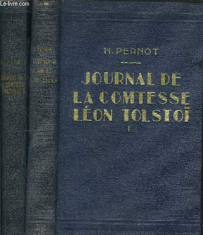 JOURNAL DE LA COMTESSE LEON TOLSTOI - 2 VOLUMES - TOMES I+II