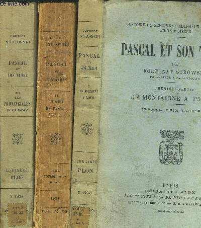 PASCAL ET SON TEMPS - 3 VOLUMES - TOMES I+II+III / De Montaigne  Pascal - L'Histoire de Pascal - Les provenciales et les penses