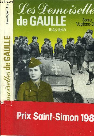 LES DEMOISELLES DE GAULLE 1943-1945