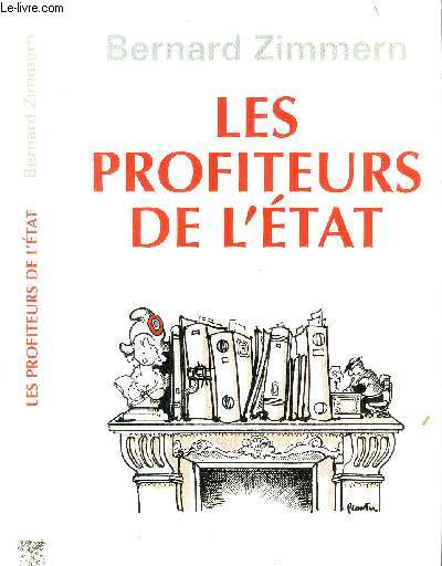 LES PROFITEURS DE L'ETAT