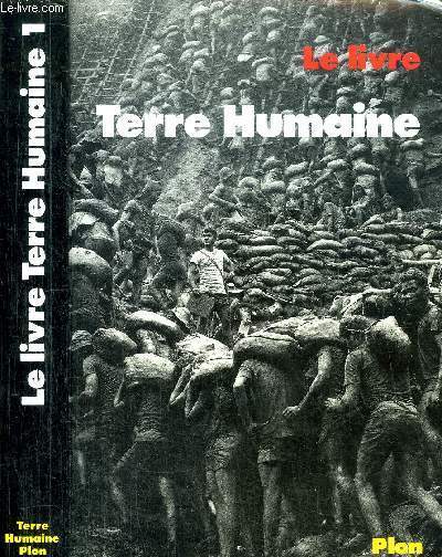LE LIVRE TERRE HUMAINE - TOME I - COLLECTION TERRE HUMAINE
