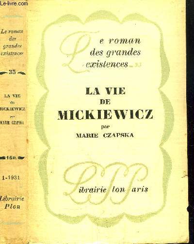 LA VIE DE MICKIEWICZ- COLLECTION LE ROMAN DES GRANDES EXISTENCES N33