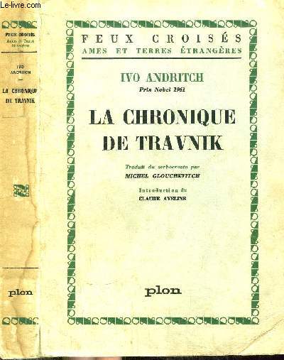 LA CHRONIQUE DE TRAVNIK - COLLECTION FEUX CROISES