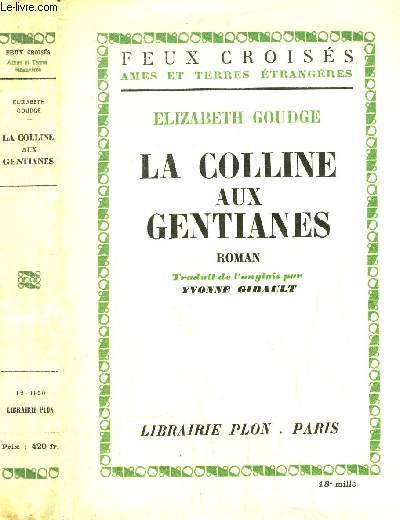 LA COLLINE AUX GENTIANES - COLLECTION FEUX CROISES