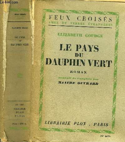 LE PAYS DU DAUPHIN VERT -COLLECTION FEUX CROISES