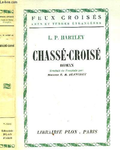CHASSE-CROISE - COLLECTION FEUX CROISES
