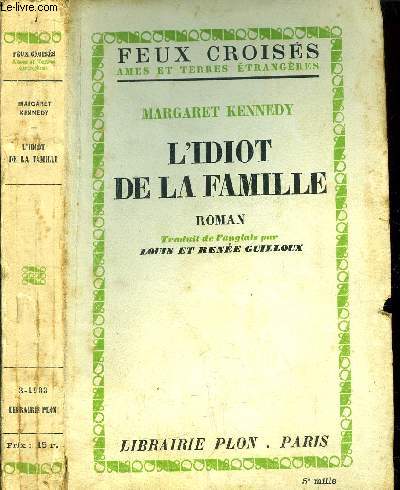 L'IDIOT DE LA FAMILLE - COLLECTION FEUX CROISES