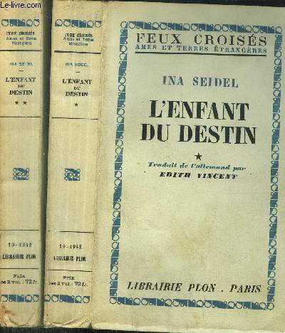 L'ENFANT DU DESTIN - 2 VOLUMES - TOMES I+II - - COLLECTION FEUX CROISES