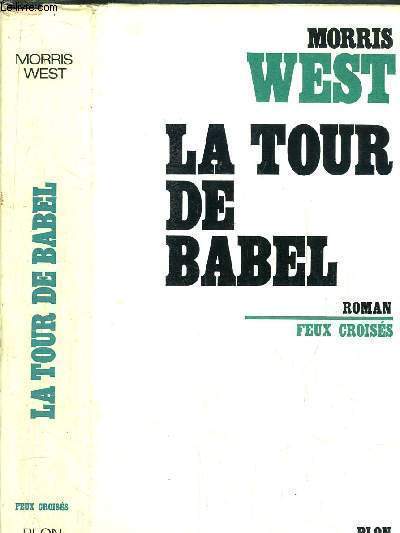 LA TOUR DE BABEL- COLLECTION FEUX CROISES