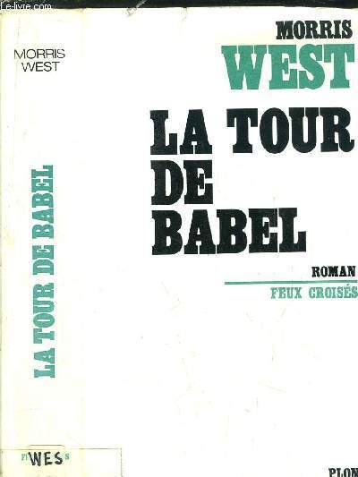 LA TOUR DE BABEL - COLLECTION FEUX CROISES