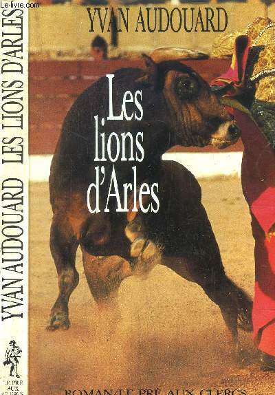 LES LIONS D'ARLES