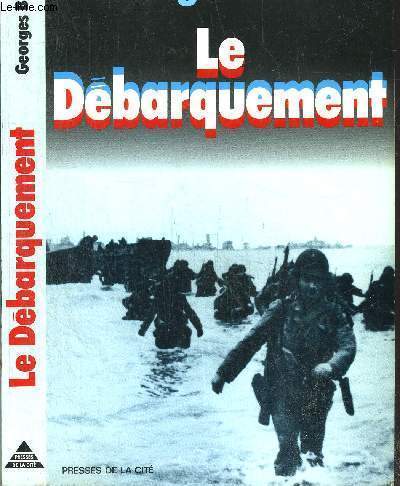 LE DEBARQUEMENT - 6 JUIN 1944