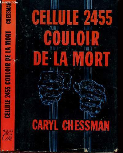 CELLULE 2455 COULOIR DE LA MORT
