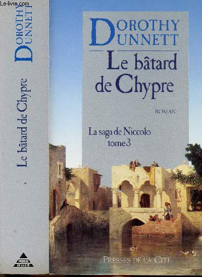 LE BATARD DE CHYPRE - LA SAGA DE NICCOLO - TOME 3