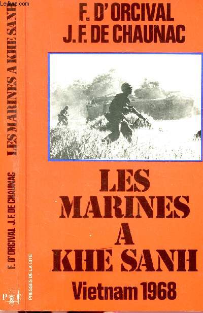 LES MARINES A KHE SANH - VIETNAM 1968