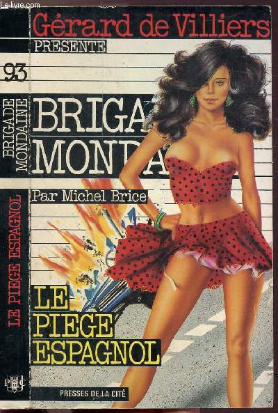 LE PIEGE ESPAGNOL - COLLECTION BRIGADE MONDAINE N93