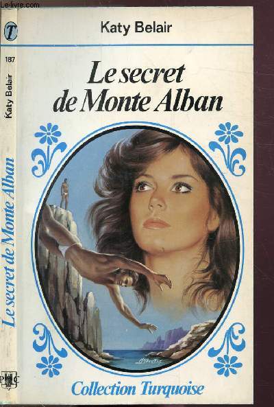 LE SECRET DE MONTE ALBAN - COLLECTION 