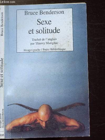 SEXE ET SOLITUDE - COLLECTION RIVAGES POCHE / PETITE BIBLIOTHEQUE N335