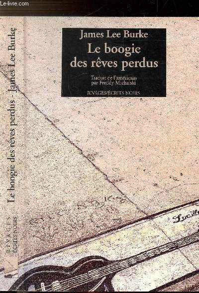 LE BOOGIE DES REVES PERDUS - COLLECTION ECRITS NOIRS